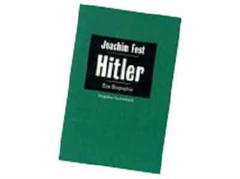 Mit diesem Werk ist Joachim Fest bekannt geworden: Eine Biografie Hitlers.